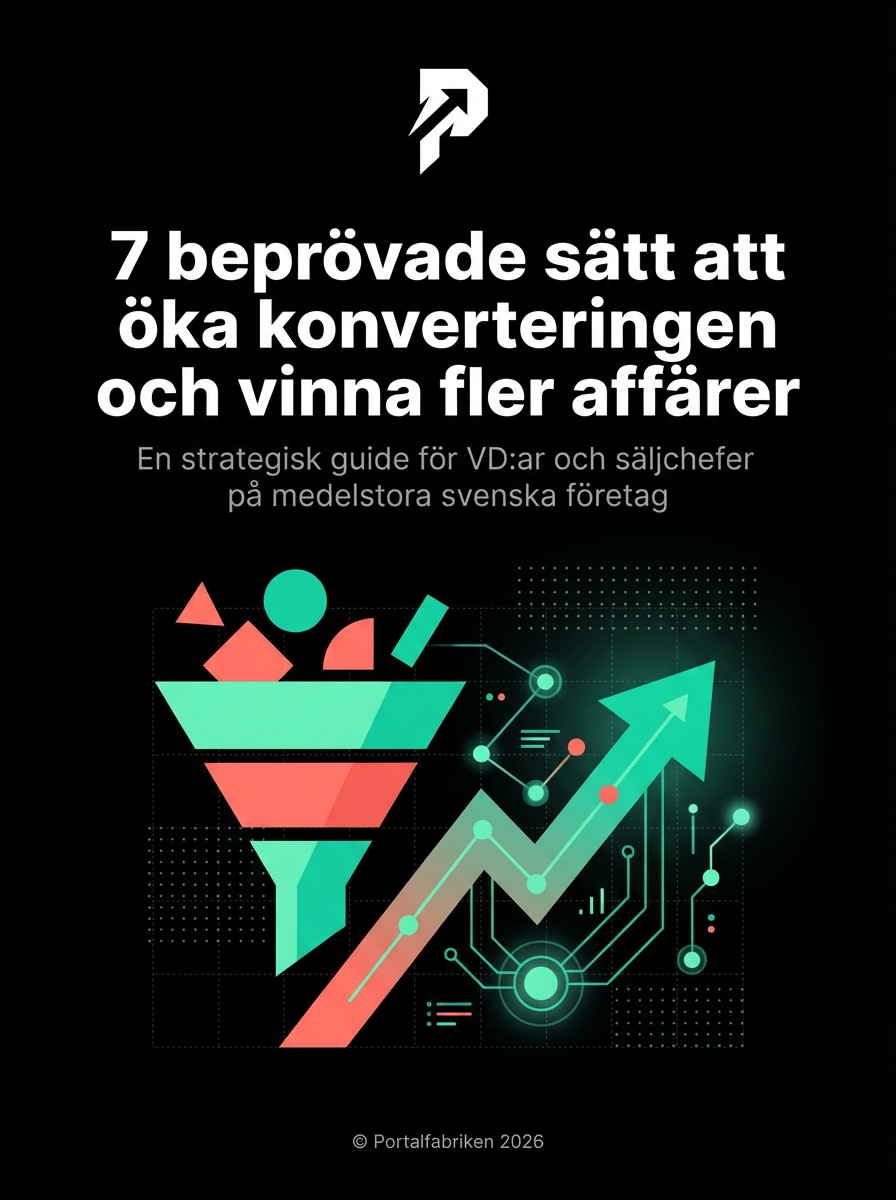 7 beprövade sätt att öka konverteringen och vinna fler affärer - Guide